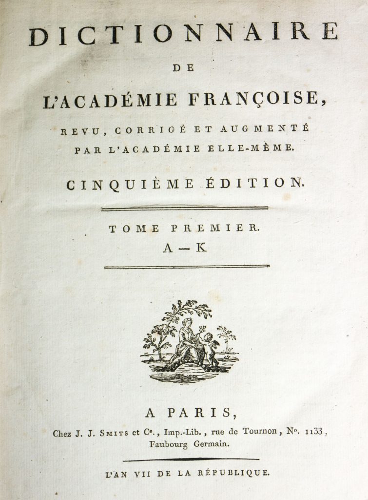 Dictionnaire de l'Académie françoise 1798 (5ème édition) - Le